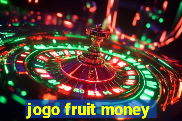 jogo fruit money